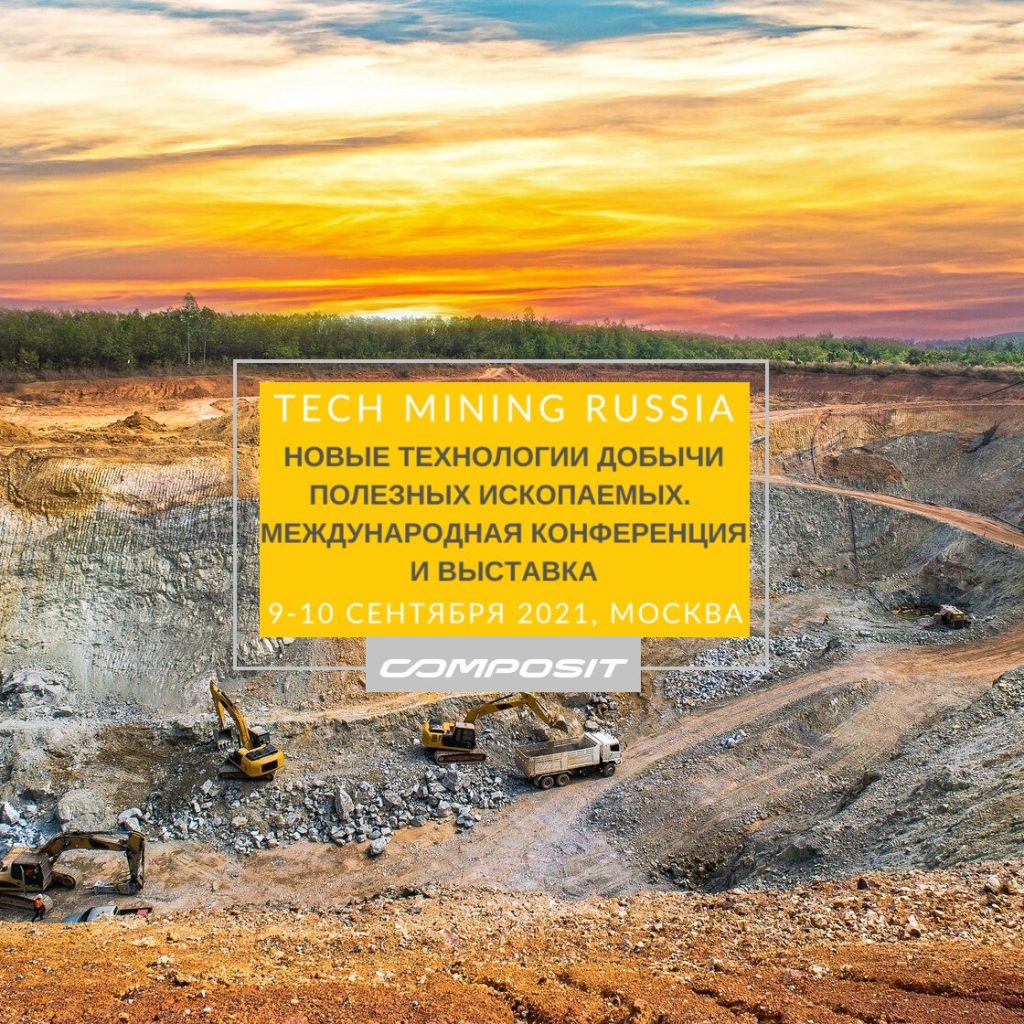 COMPOSIT WELCOMES YOU TO TECH MINING RUSSIA 2021